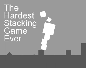 The Hardest Stacking Game Ever