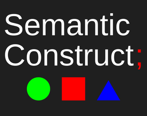 play Semantic Construct