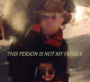 play This Person Is Not My Father
