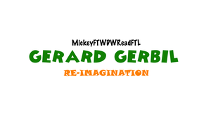 Gerard Gerbil: Re-Imagination