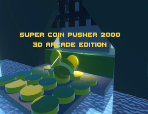 play Super Coin Pusher 2000 3D Arcade Edition