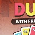 play Duo With Friends
