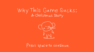 play Why This Game Sucks: A Christmas Story