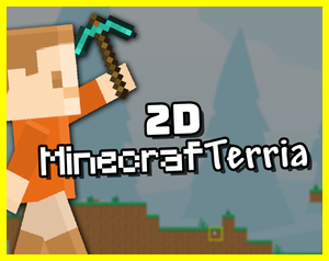 play Minecrafterria - A 2D Minecraft / Terraria Clone Made In 72 Hours!