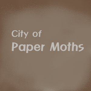 play City Of Paper Moths