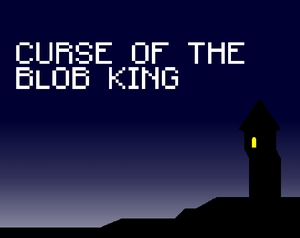 play Curse Of The Blob King