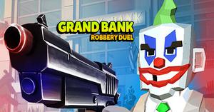 play Grand Bank: Robbery Duel