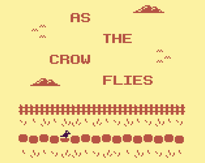 play As The Crow Flies (In Development)