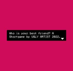 play Who Is Your Best Friend?