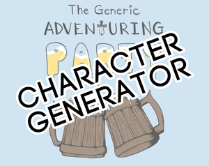 play The Generic Adventuring Party Game - Character Generator
