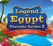 play Legend Of Egypt: Pharaoh'S Garden 2 - The Sacred Crocodile