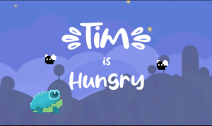 Tim Is Hungry
