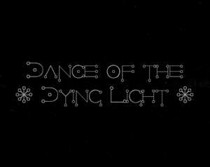 play Dance Of The Dying Light