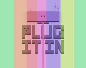 play Plug It In