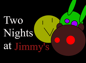 play Two Nights At Jimmy'S