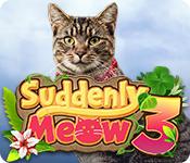 play Suddenly Meow 3