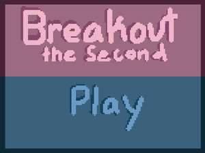 play Breakout The Second