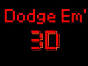 play Dodge Em' 3D