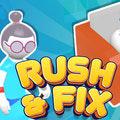 Rush & Fix