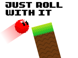play Just Roll With It
