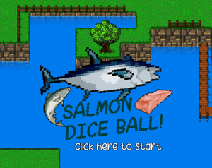 play Salmon Dice Ball! - Non Gmtk Ver