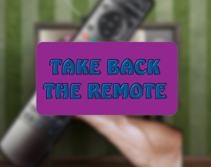 play Take Back The Remote