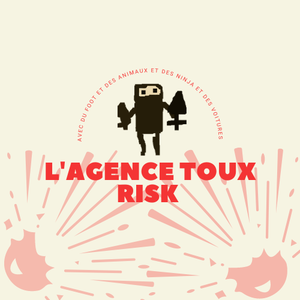 play L'Agence Toux Risk
