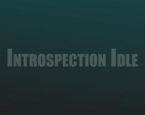 Introspection Idle