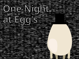 play One Night At Egg'S