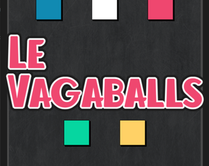 play Le Vagaballs