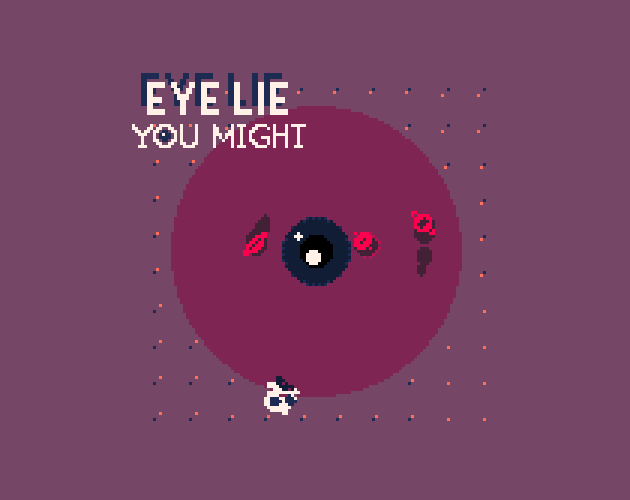 play Eye Lie, You Might