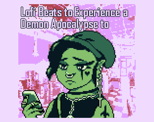 Lofi Beats To Experience A Demon Apocalypse To