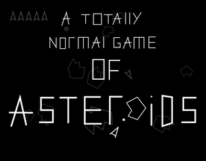 play A Totally Normal Game Of Asteroids