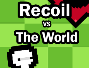 play Recoil Vs The World (Demo)