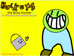 play Buckets The Boss Hunter 2: A Minimized Adventure