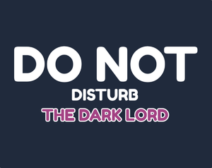 Do Not Disturb The Dark Lord (Icgj2022)