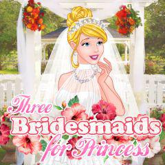 play Three Bridesmaids For Princess