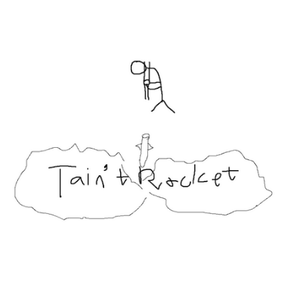 play Tain'T Rocket