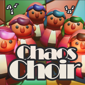 play Chaos Choir