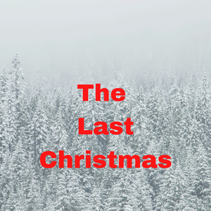 The Last Christmas