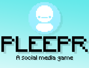 play Pleepr: A Social Media Game
