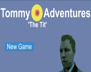 Tommy The Tit Adventures