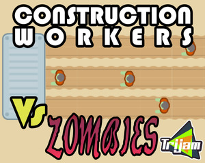 play Construction Workers Vs Zombies