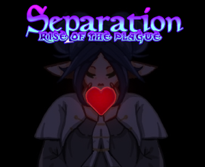 Separation: Rise Of The Plague