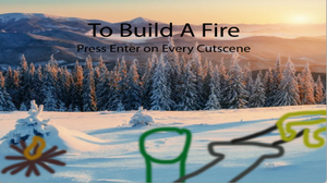play To Build A Fire