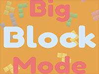 play Big Block Mode