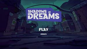 play Shadows In Dreams