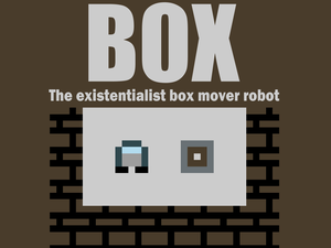 B0X: The Existentialist Box Mover Robot