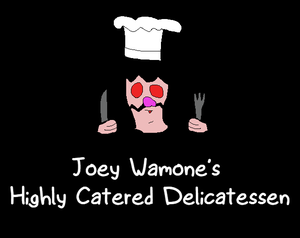 Joey Wamone'S Highly Catered Delicatessen
