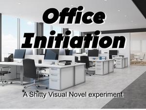 Office Initiation (A Tuesday Js Visual Novel)